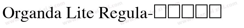Organda Lite Regula字体转换
